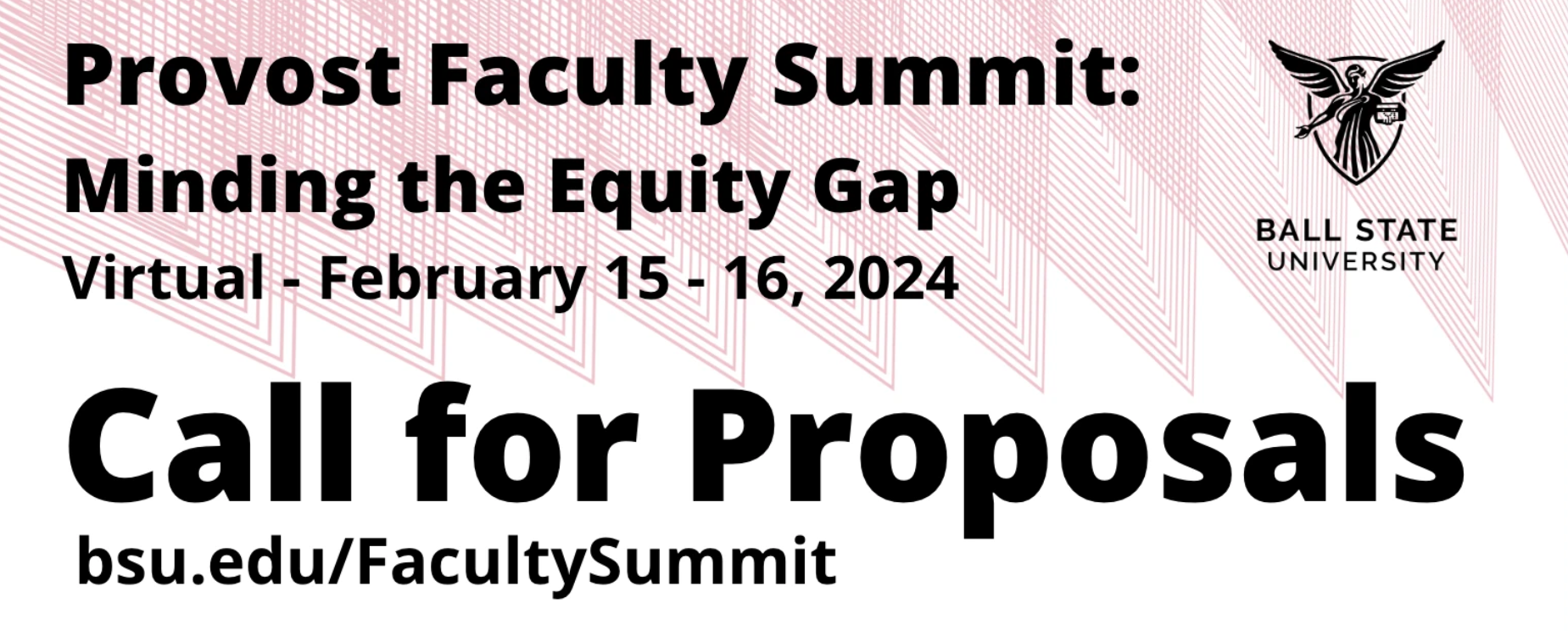 Provost Faculty Summit: Minding the Equity Gap - Virtual - February 15-16, 2024 - Call for Proposals