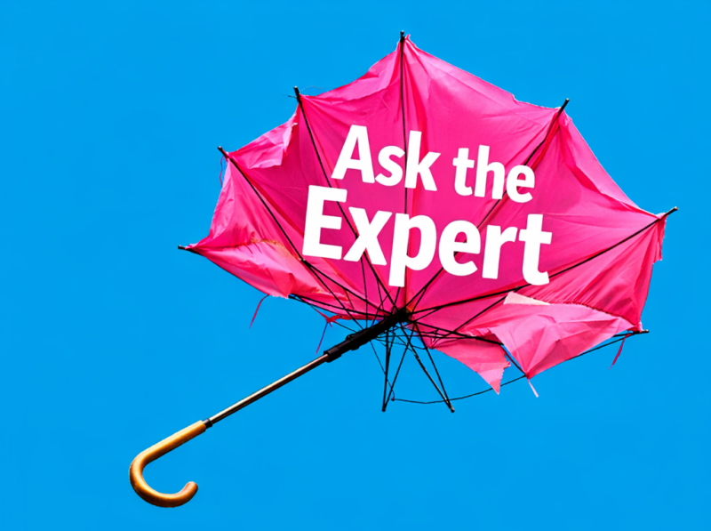 Pink broken umbrella on blue background with the phrase "Ask the Expert"